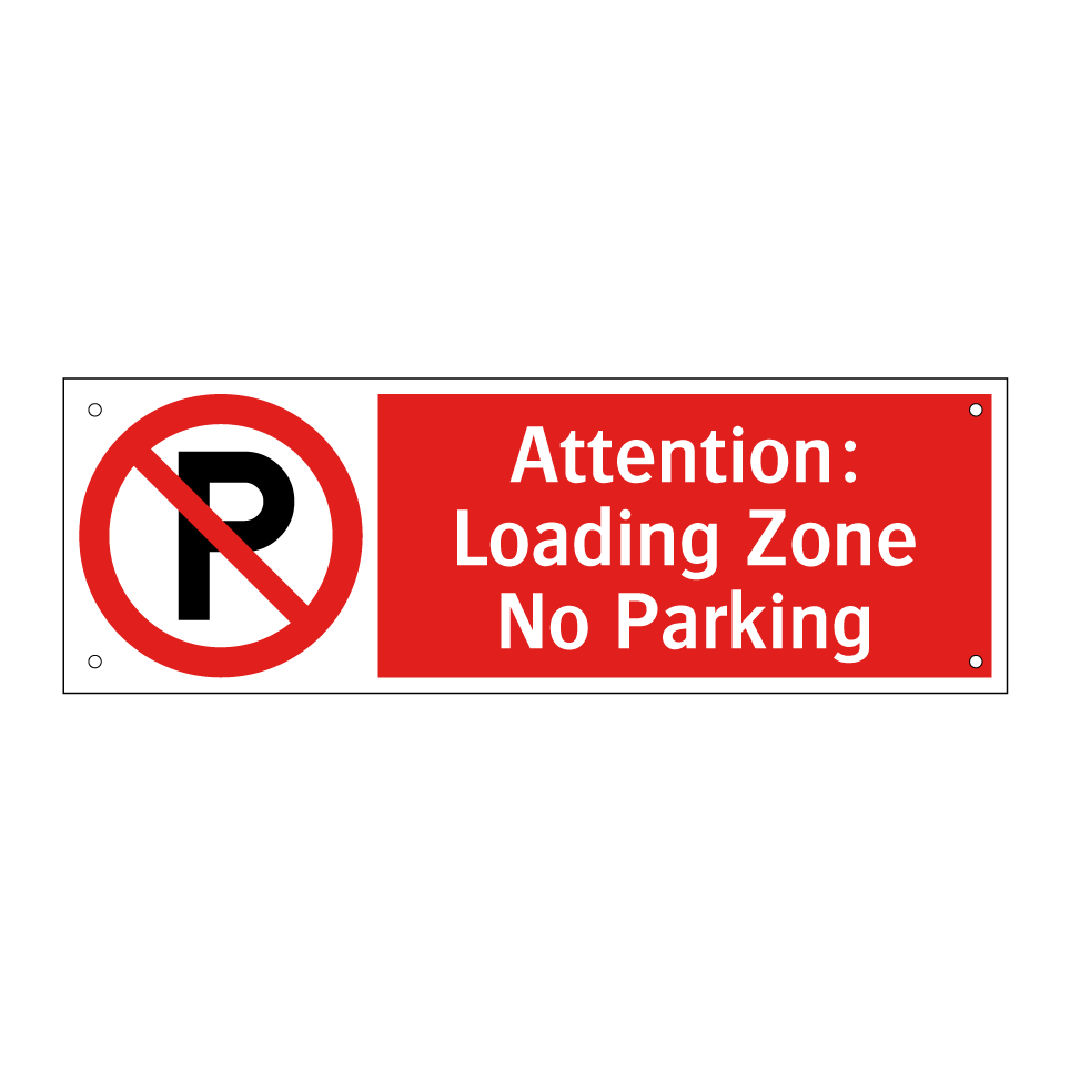 Attention: Loading Zone No Parking