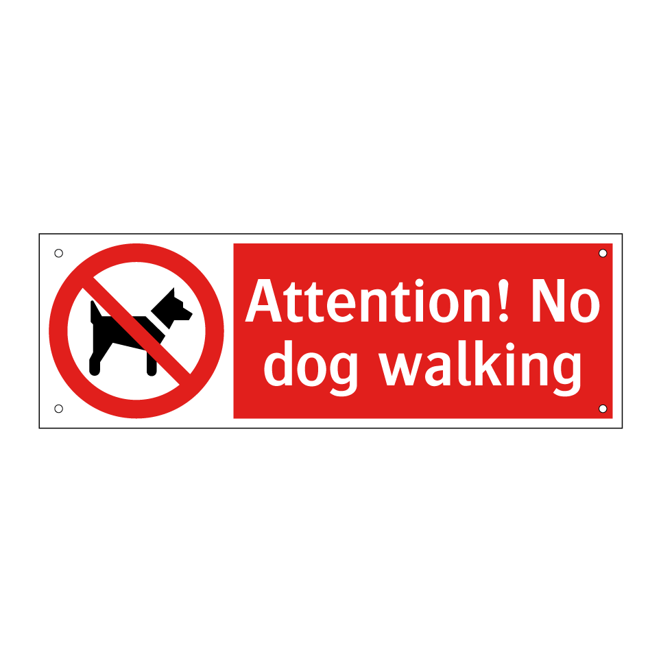 Attention! No dog walking