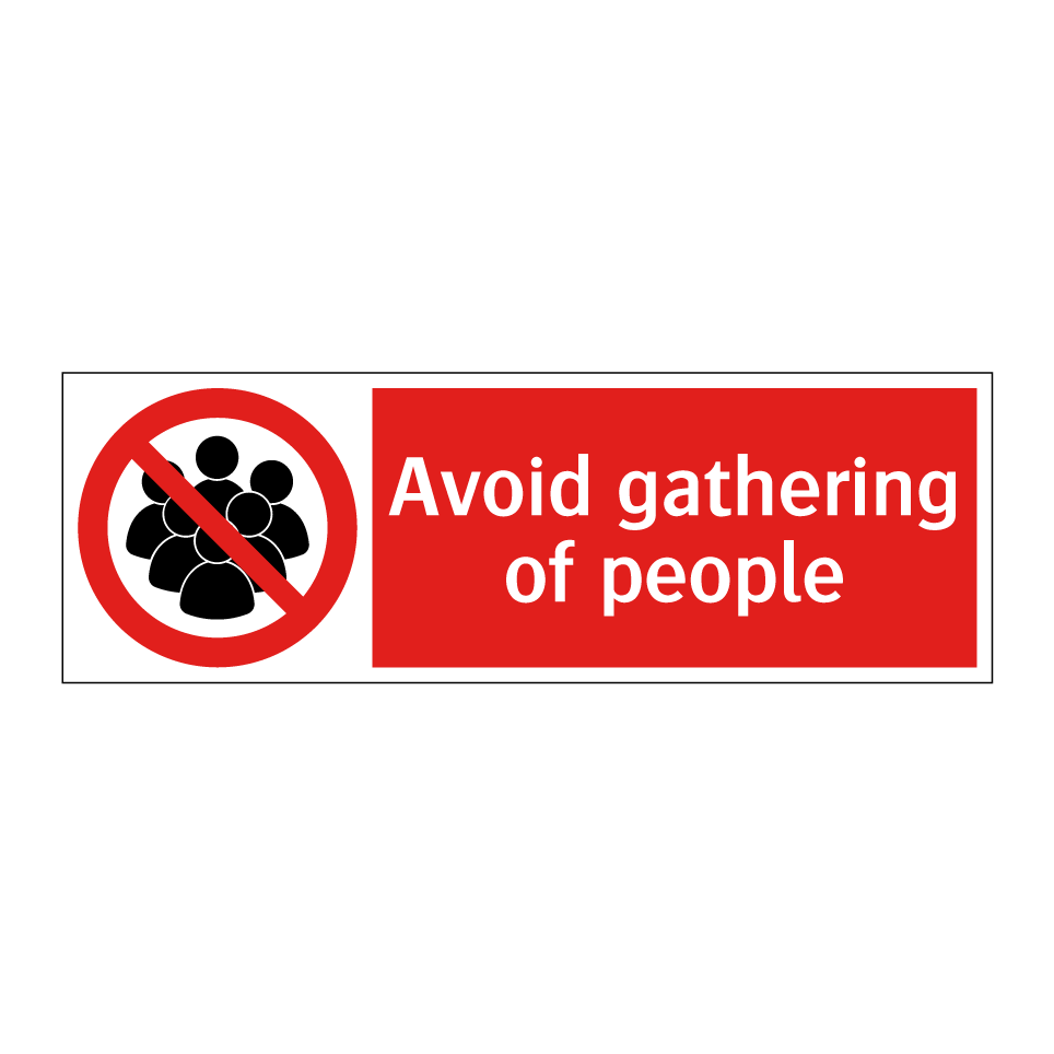 Avoid gathering of people