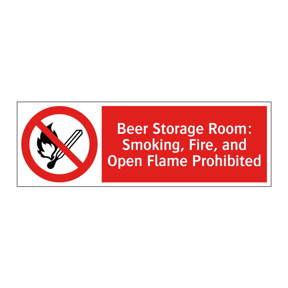 Beer Storage Room: Smoking, Fire, and Open Flame Prohibited