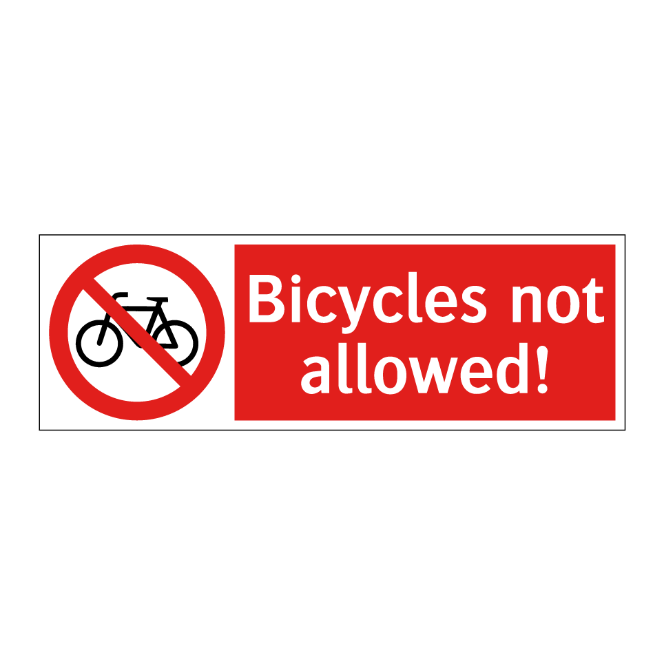 Bicycles not allowed!