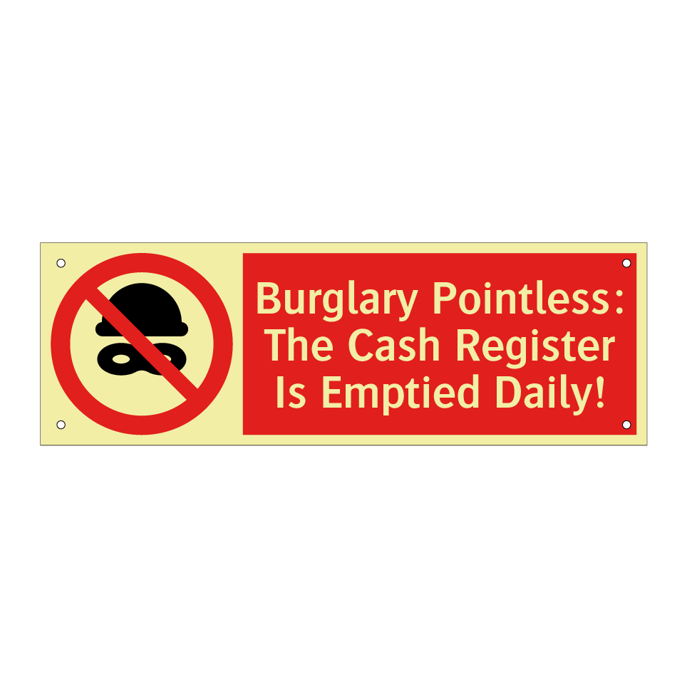 Burglary Pointless: The Cash Register Is Emptied Daily!