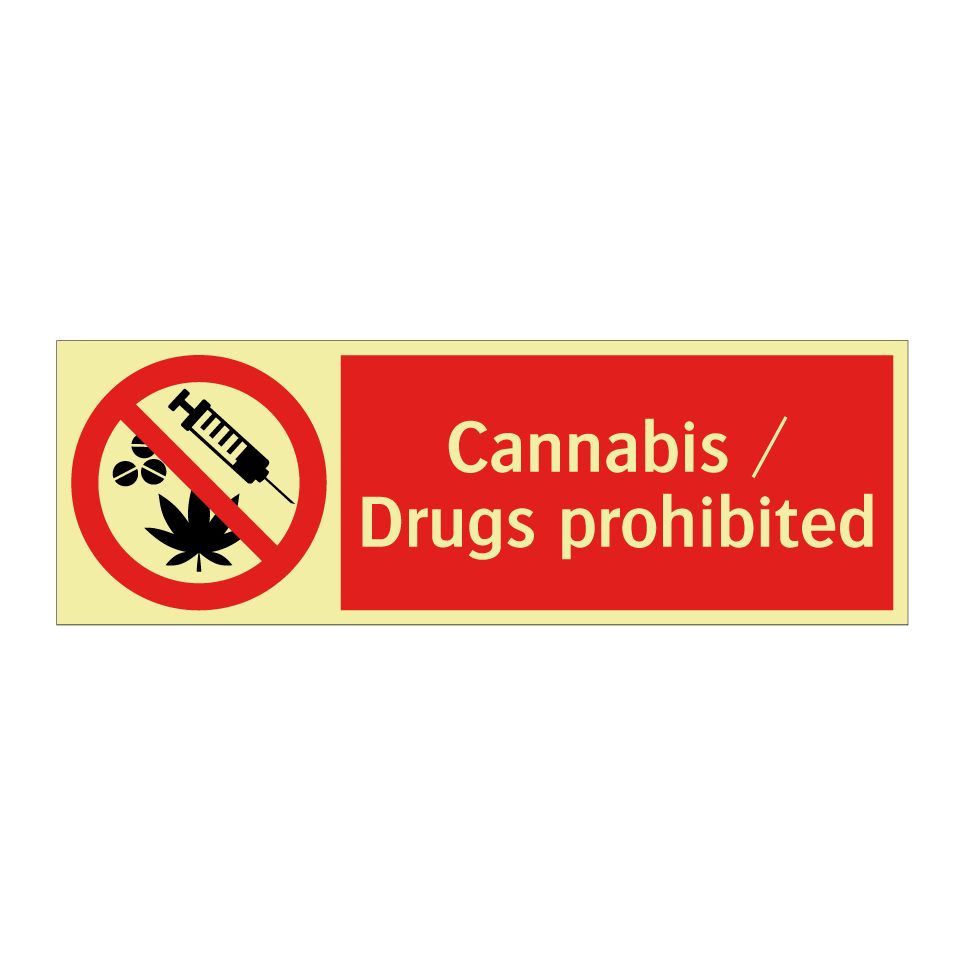 Cannabis / Drugs prohibited