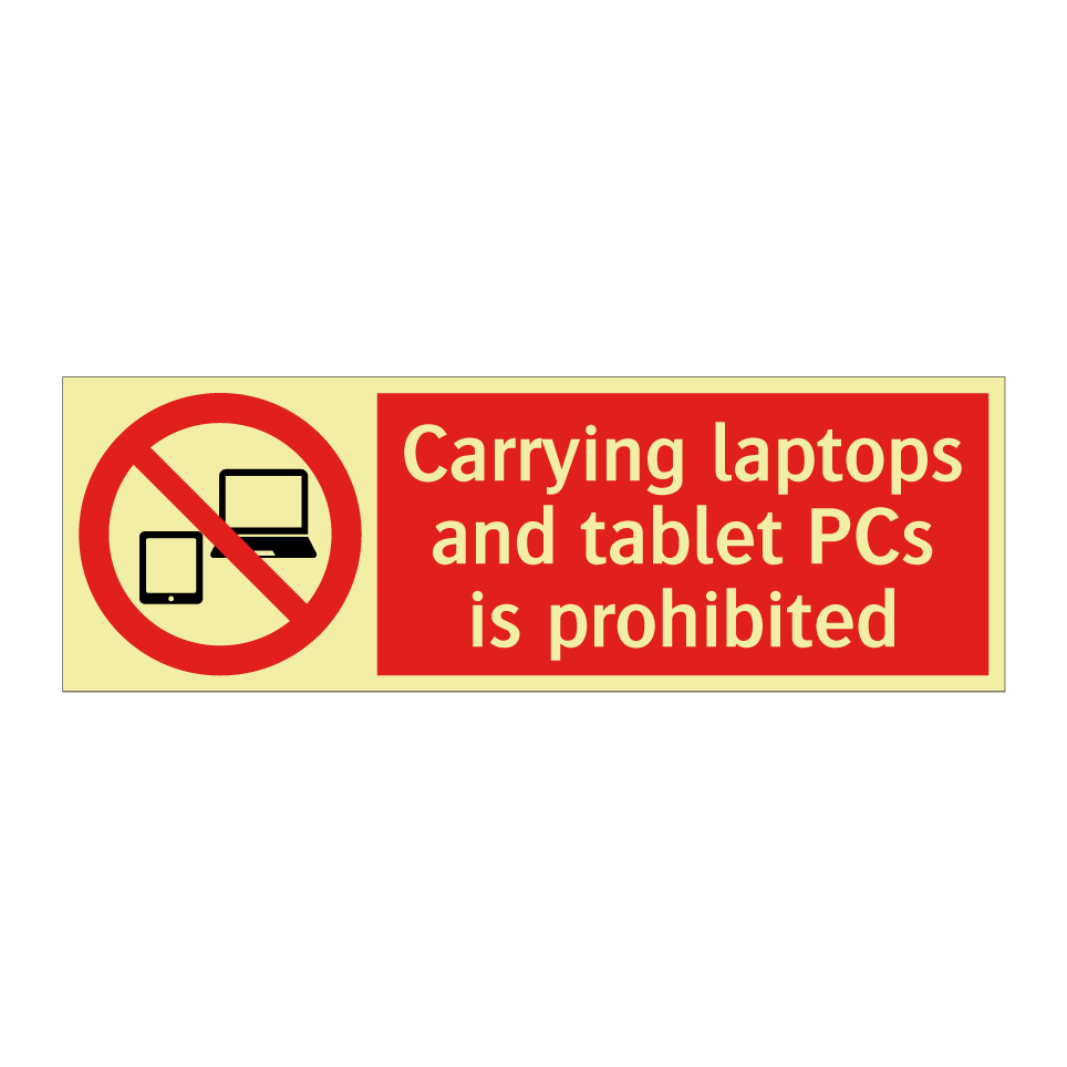 Carrying laptops and tablet PCs is prohibited
