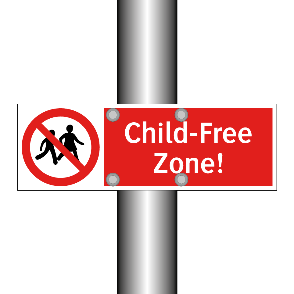Child-Free Zone!