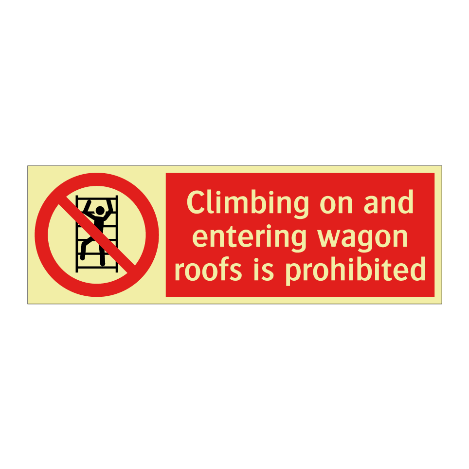 Climbing on and entering wagon roofs is prohibited