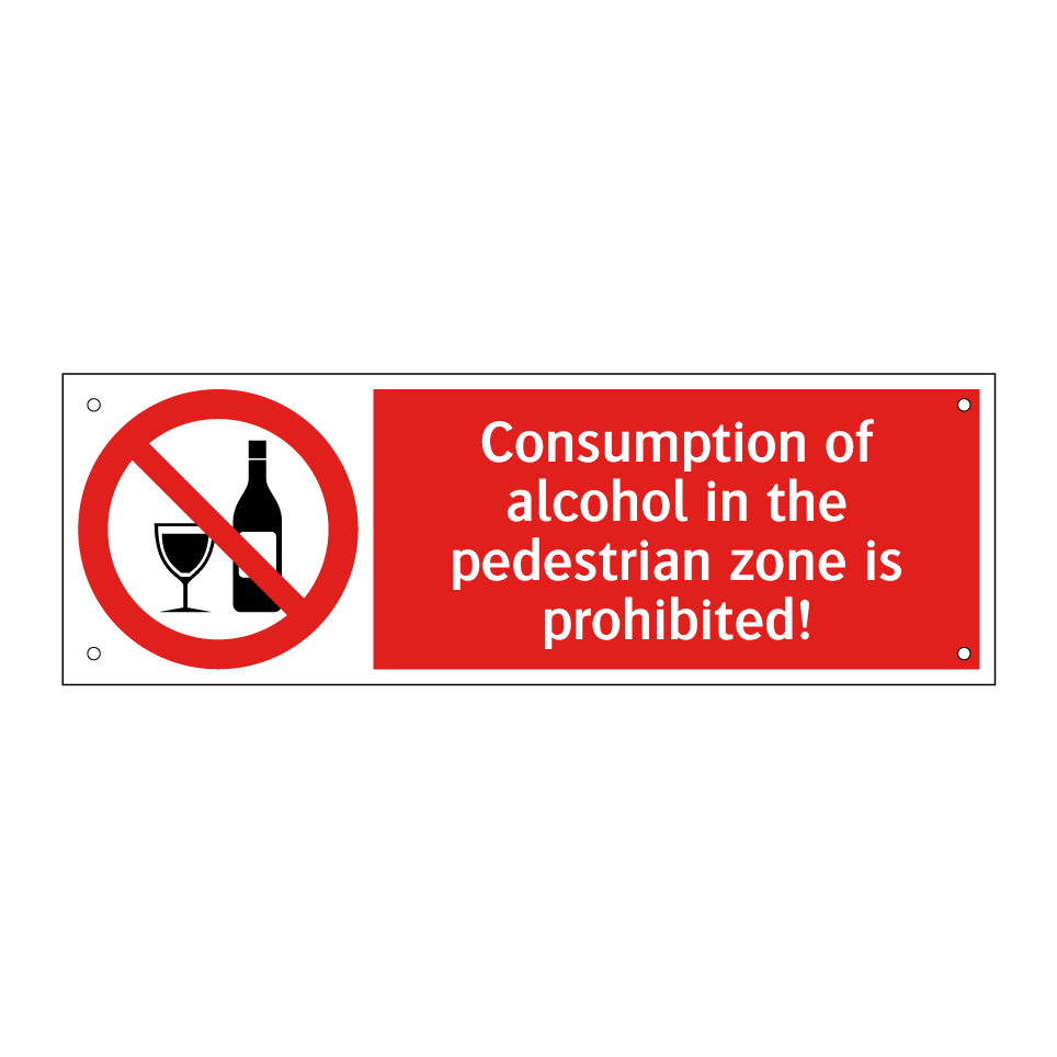 Consumption of alcohol in the pedestrian zone is prohibited!