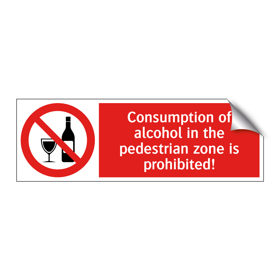 Consumption of alcohol in the pedestrian zone is prohibited!