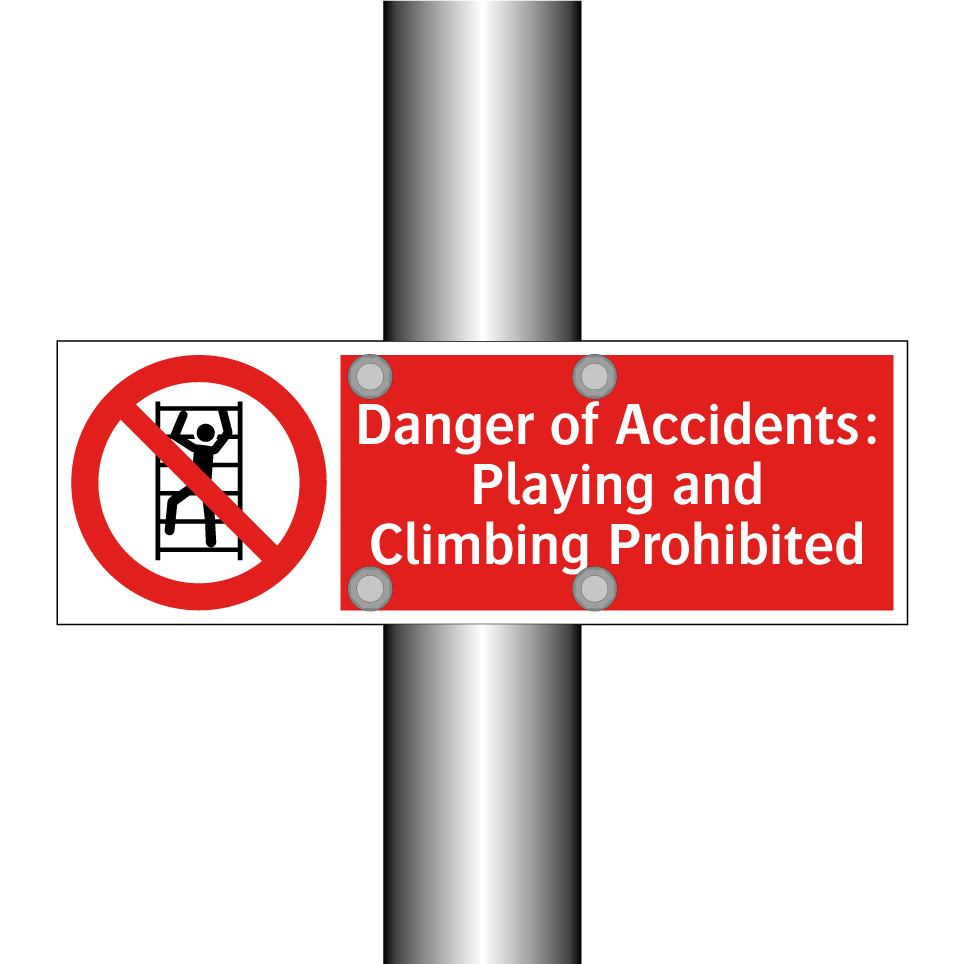 Danger of Accidents: Playing and Climbing Prohibited