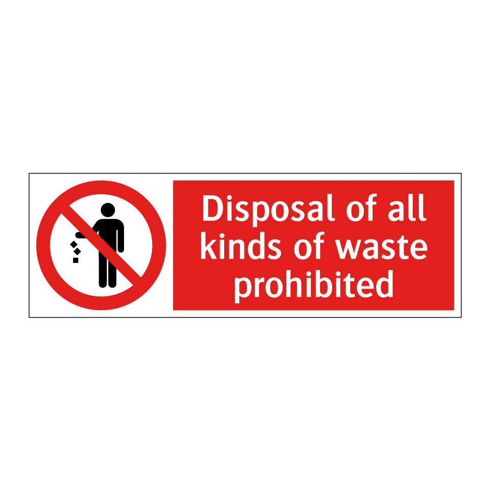 Disposal of all kinds of waste prohibited