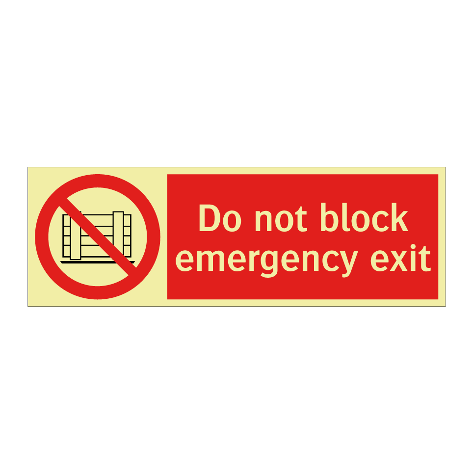 Do not block emergency exit