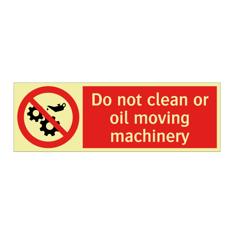 Do not clean or oil moving machinery