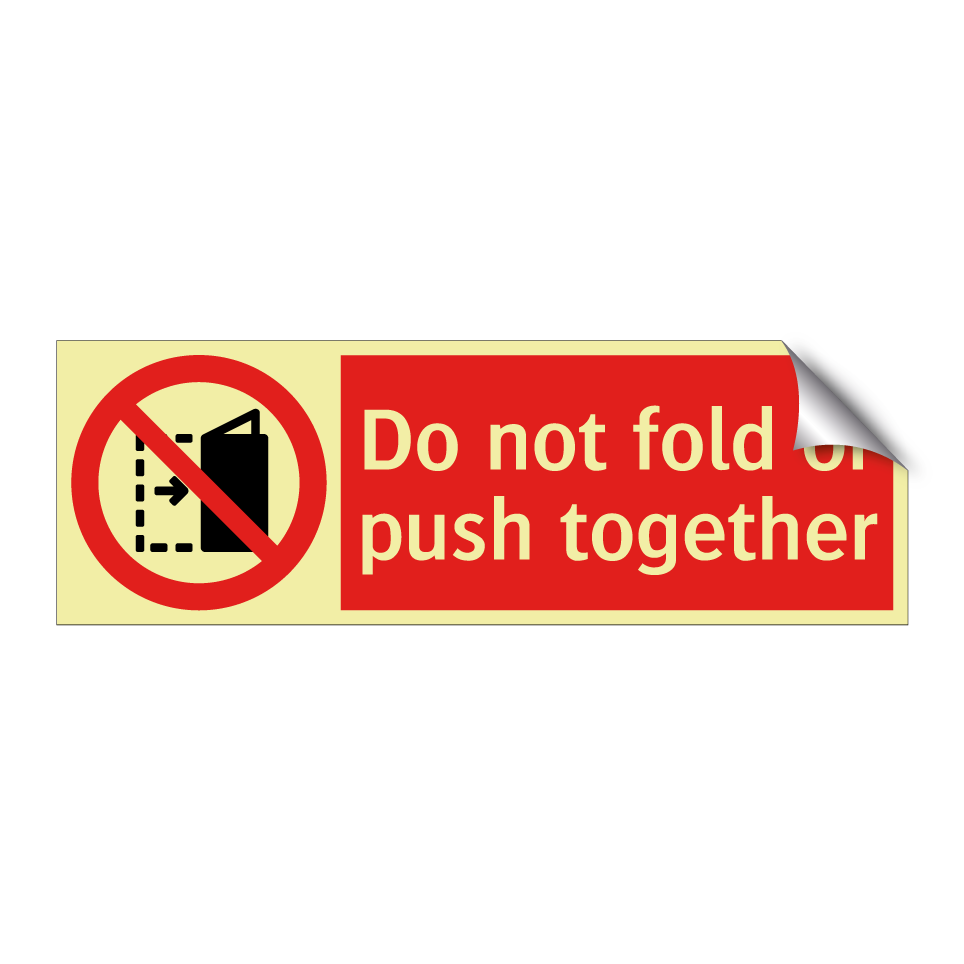 Do not fold or push together