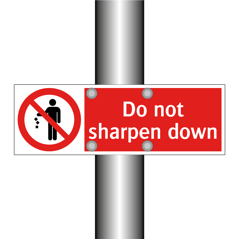 Do not sharpen down