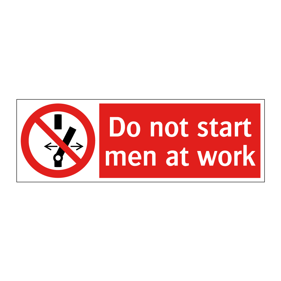 Do not start men at work