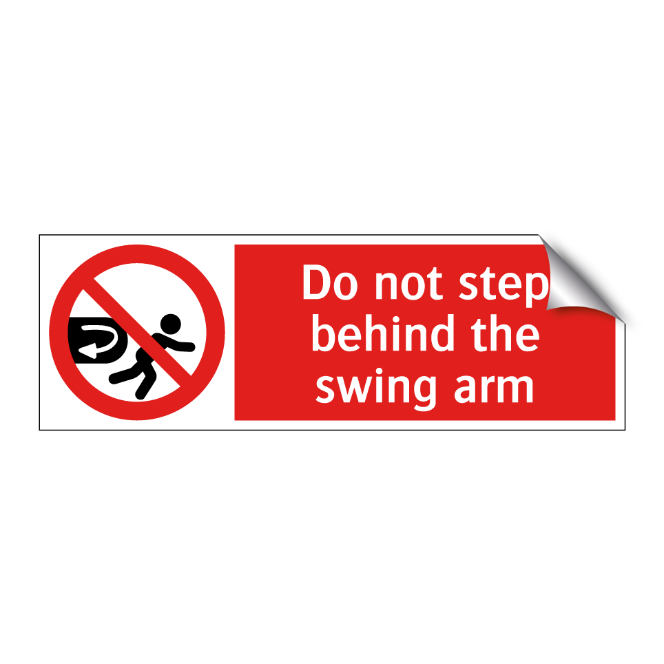 Do not step behind the swing arm