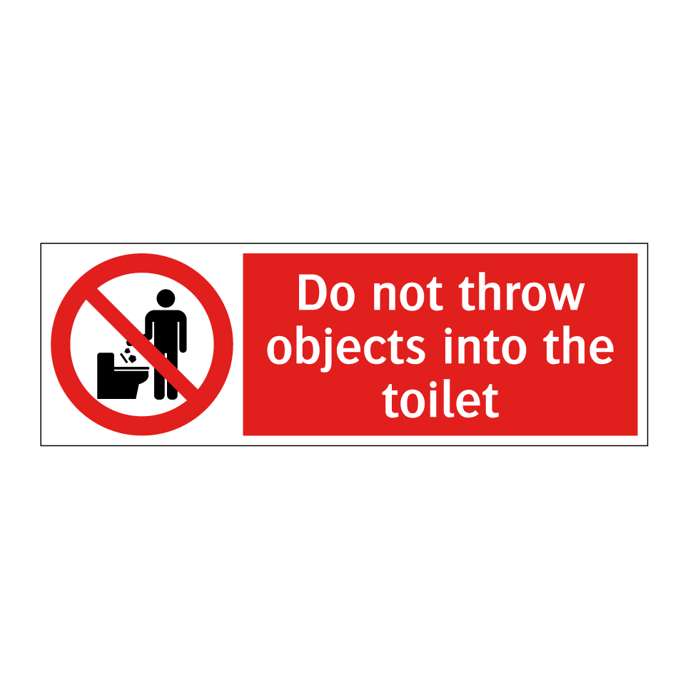 Do not throw objects into the toilet