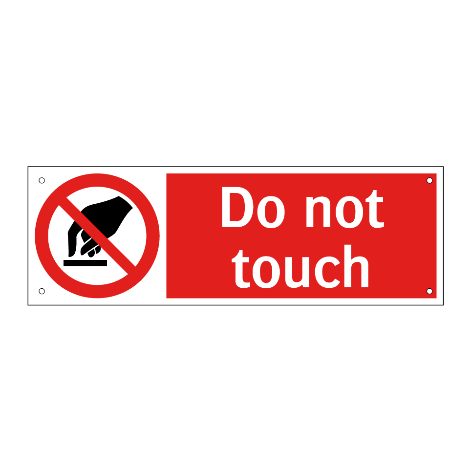 Do not touch