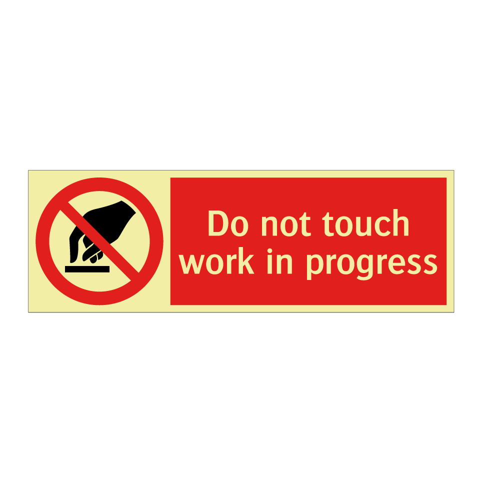 Do not touch work in progress
