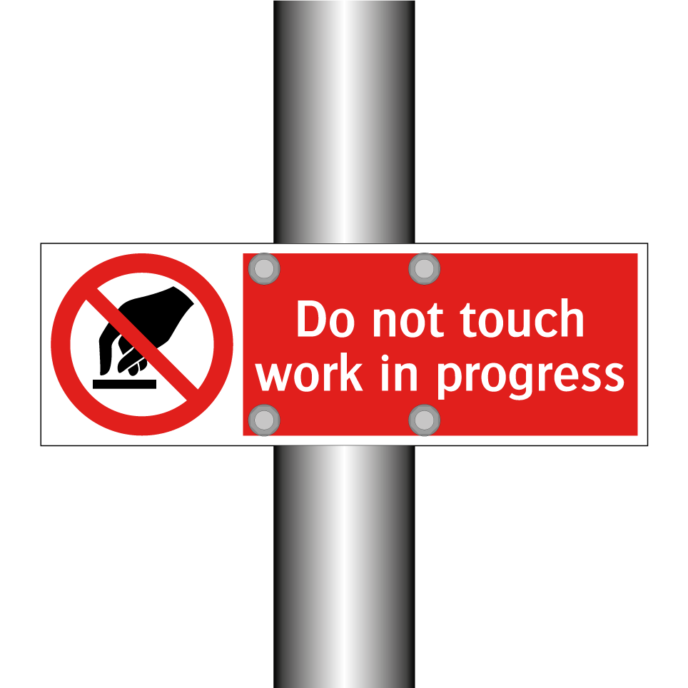 Do not touch work in progress
