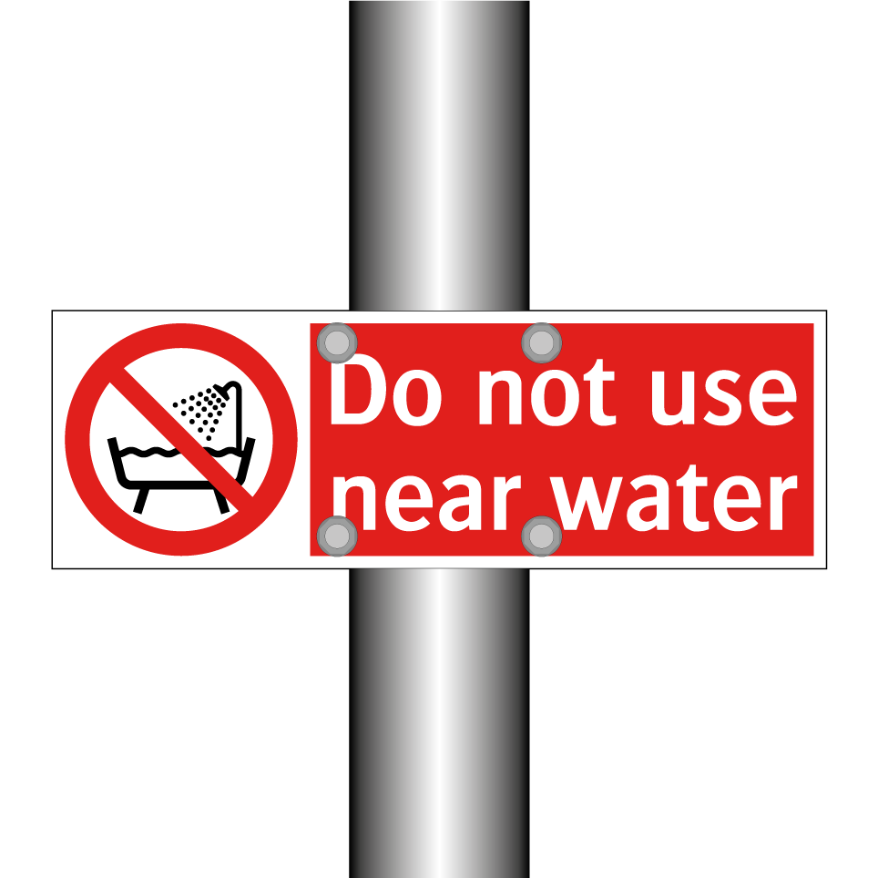 Do not use near water