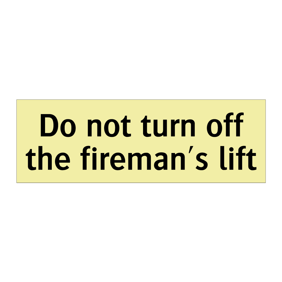 Do not turn off the fireman's lift