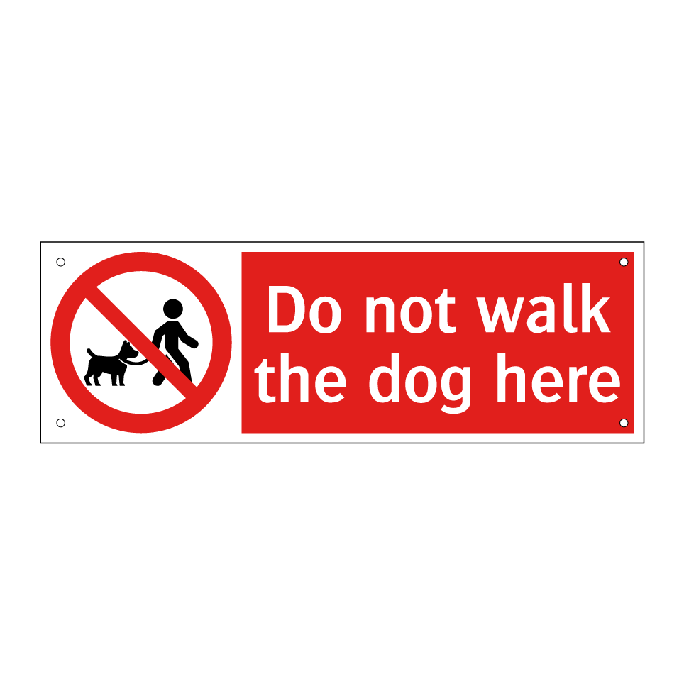 Do not walk the dog here