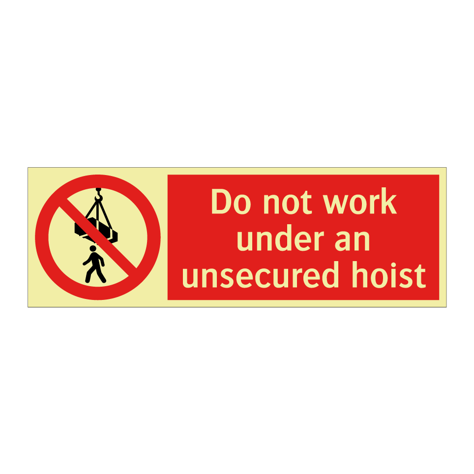 Do not work under an unsecured hoist