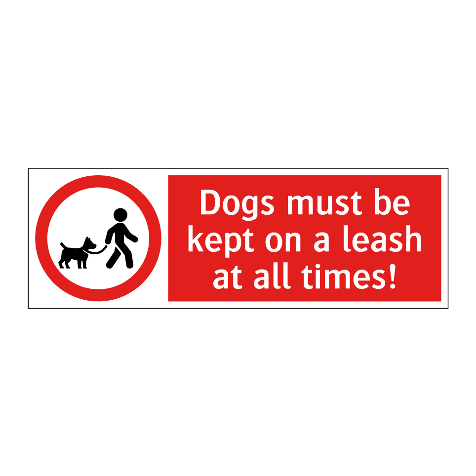 Dogs must be kept on a leash at all times!