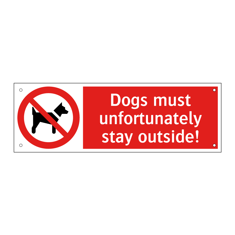 Dogs must unfortunately stay outside!