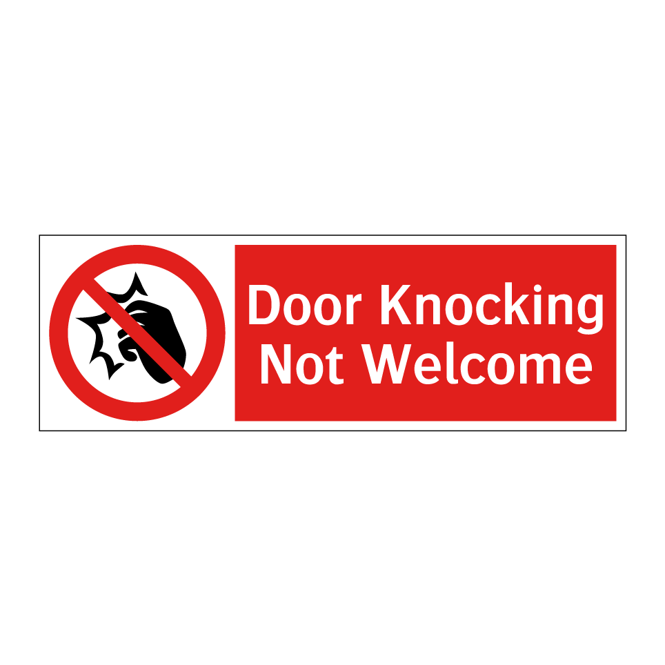 Door Knocking Not Welcome