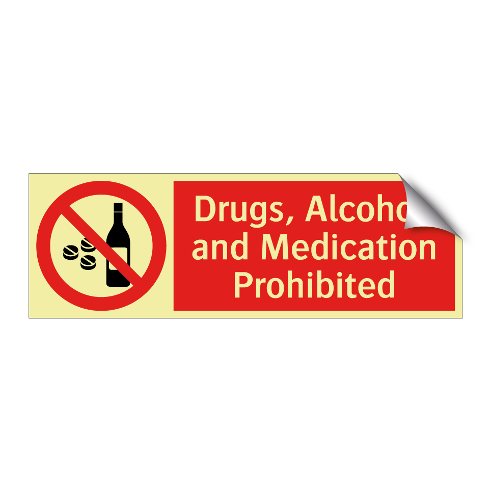 Drugs, Alcohol, and Medication Prohibited
