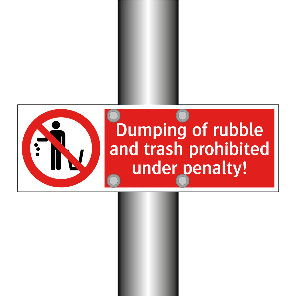 Dumping of rubble and trash prohibited under penalty!