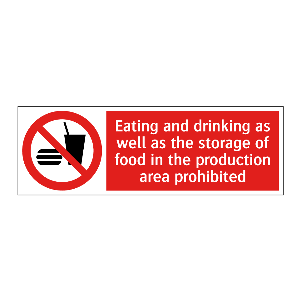 Eating and drinking as well as the storage of food in the production area prohibited