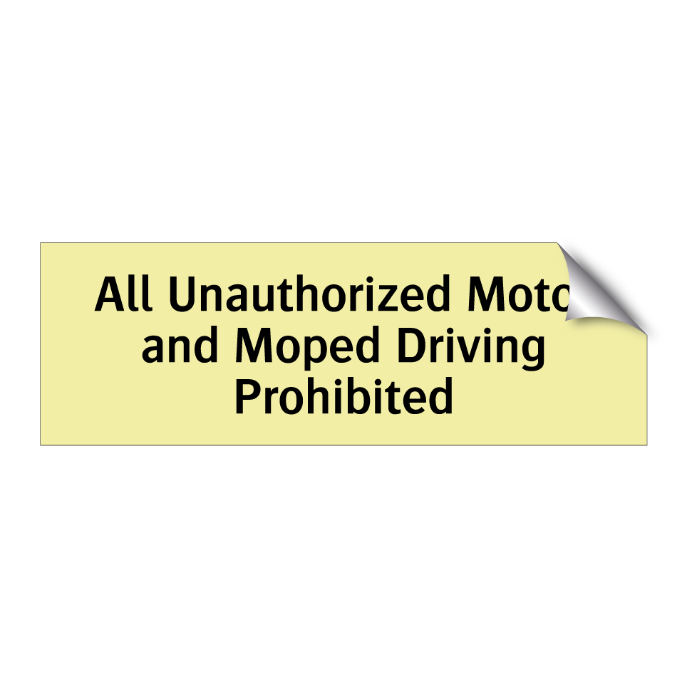 All Unauthorized Motor and Moped Driving Prohibited
