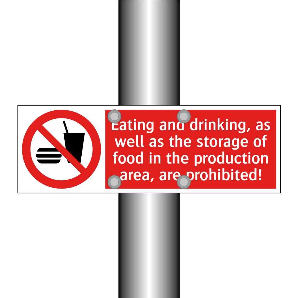 Eating and drinking, as well as the storage of food in the production area, are prohibited!