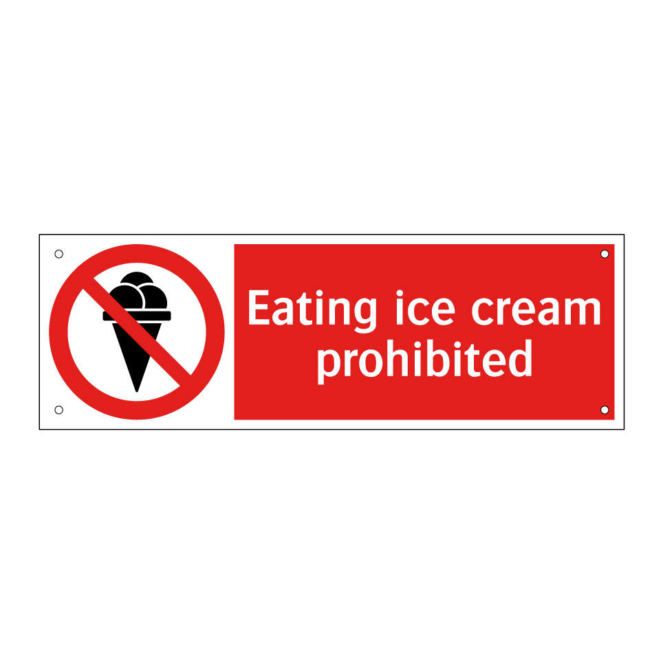 Eating ice cream prohibited