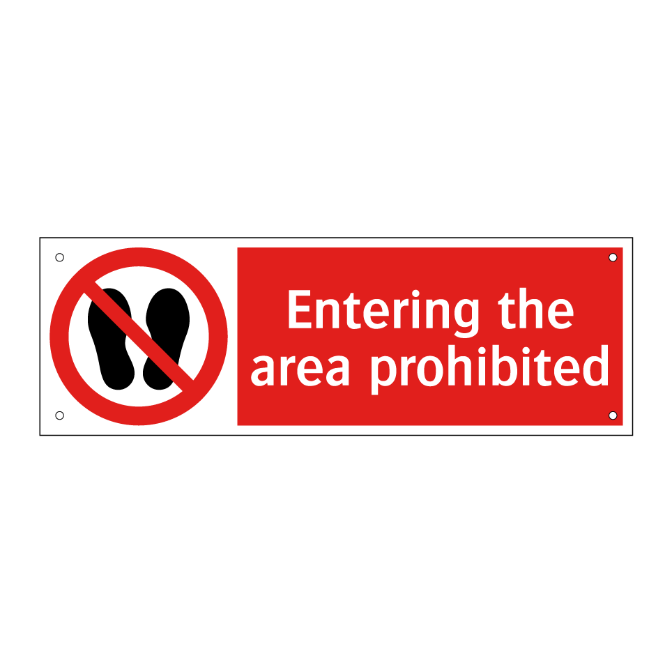Entering the area prohibited