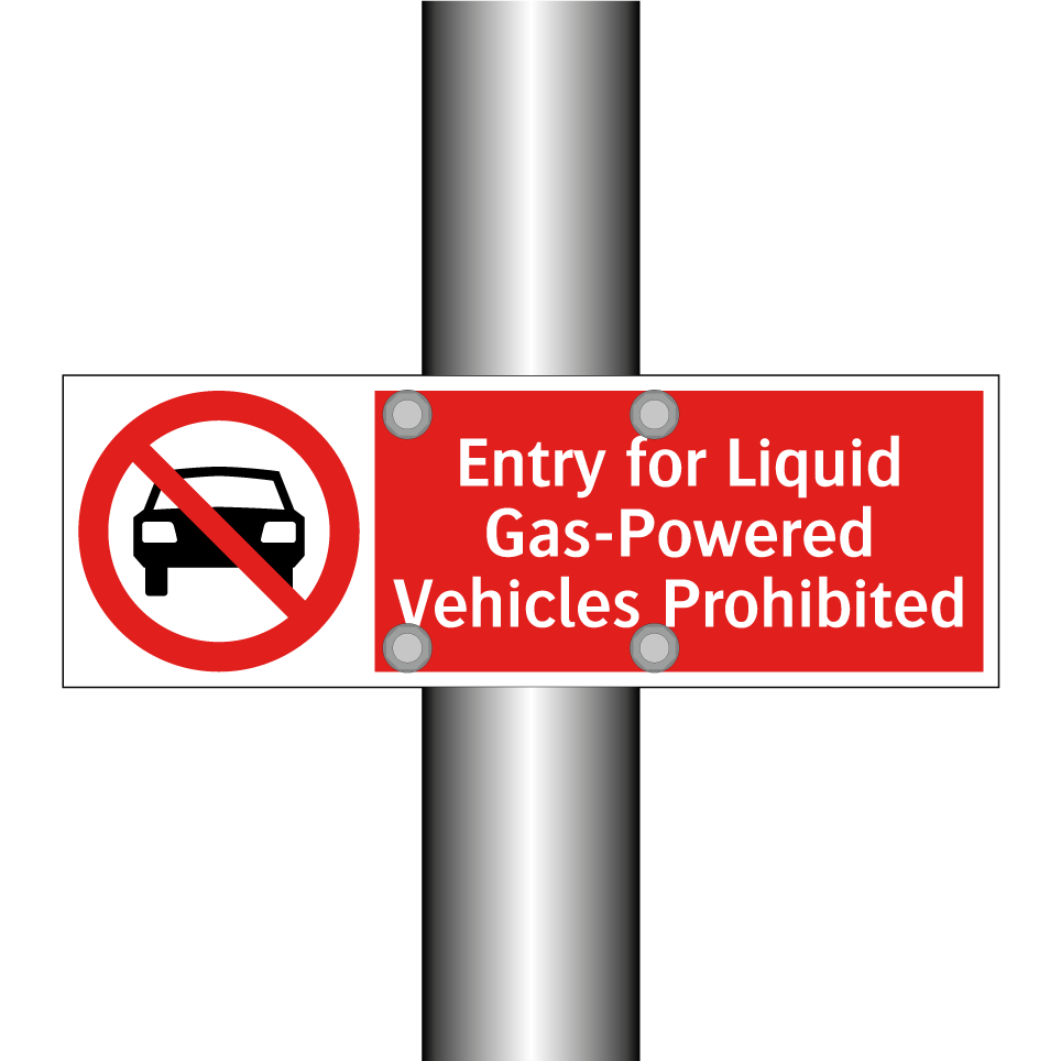 Entry for Liquid Gas-Powered Vehicles Prohibited