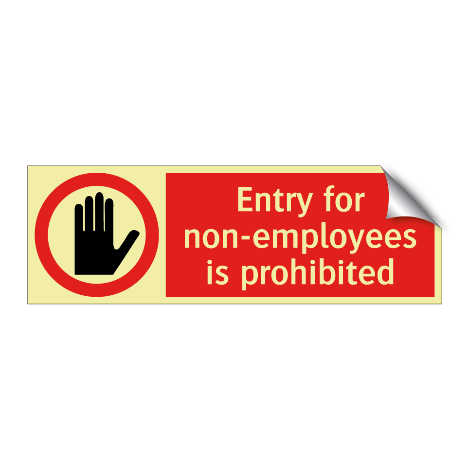 Entry for non-employees is prohibited