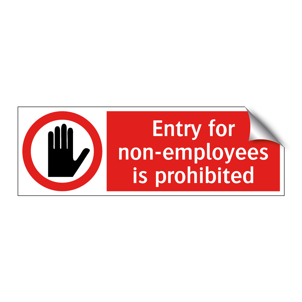 Entry for non-employees is prohibited