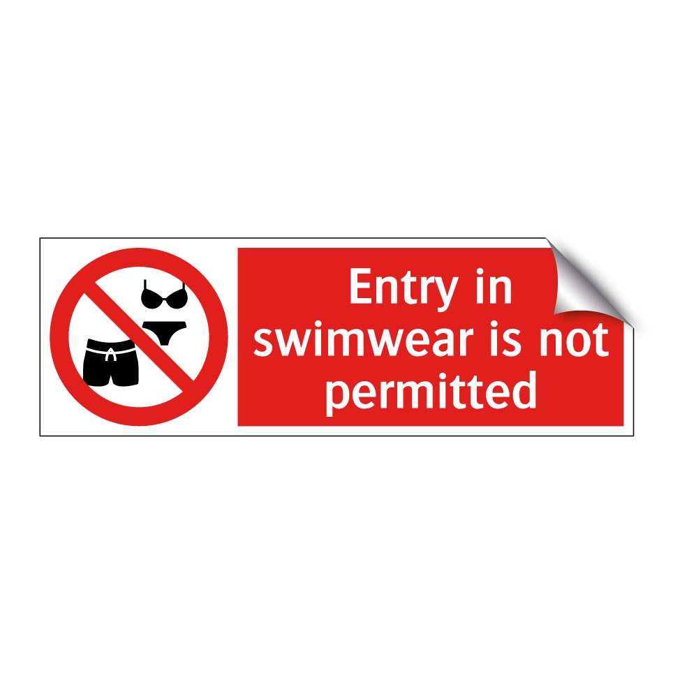 Entry in swimwear is not permitted