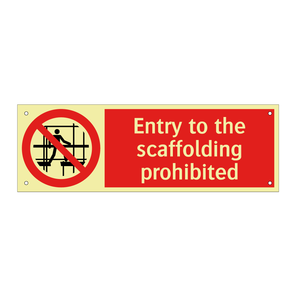 Entry to the scaffolding prohibited