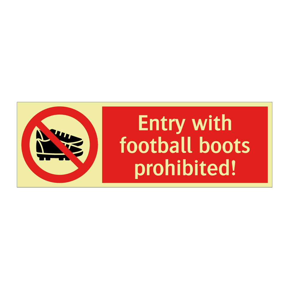 Entry with football boots prohibited!