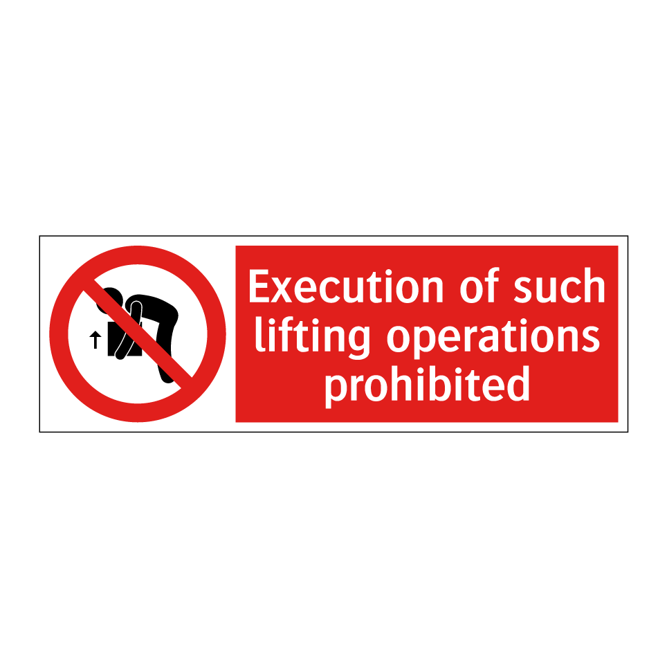 Execution of such lifting operations prohibited