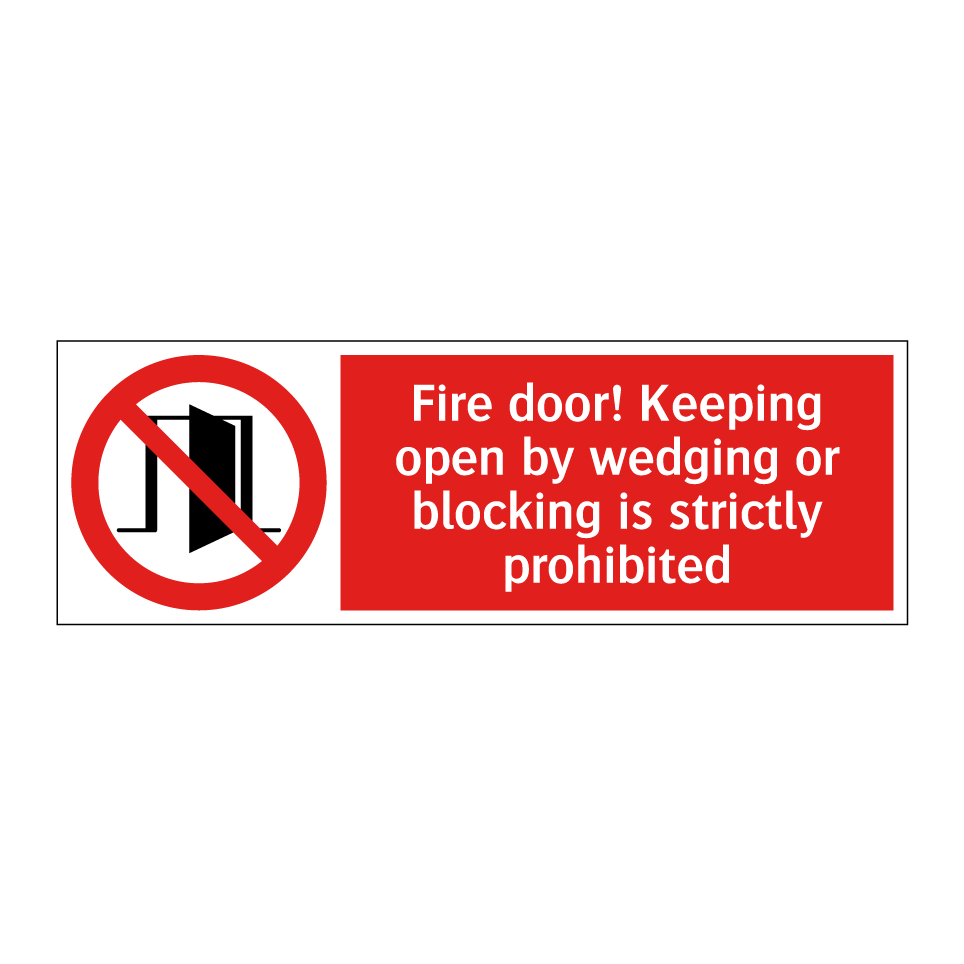 Fire door! Keeping open by wedging or blocking is strictly prohibited