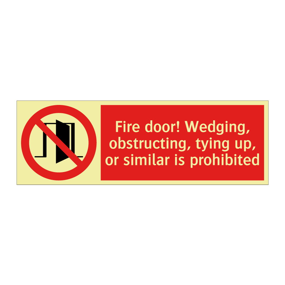 Fire door! Wedging, obstructing, tying up, or similar is prohibited