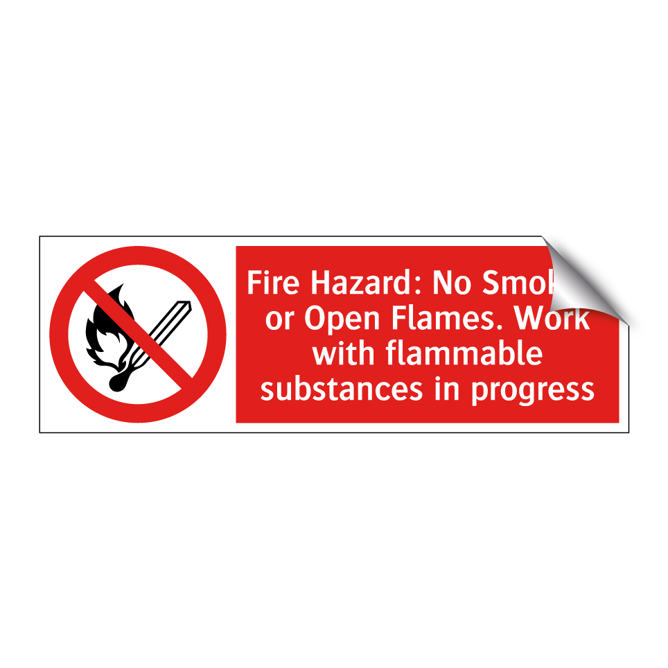 Fire Hazard: No Smoking or Open Flames. Work with flammable substances in progress
