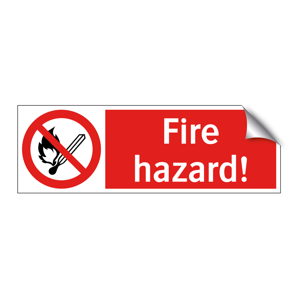 Fire hazard!