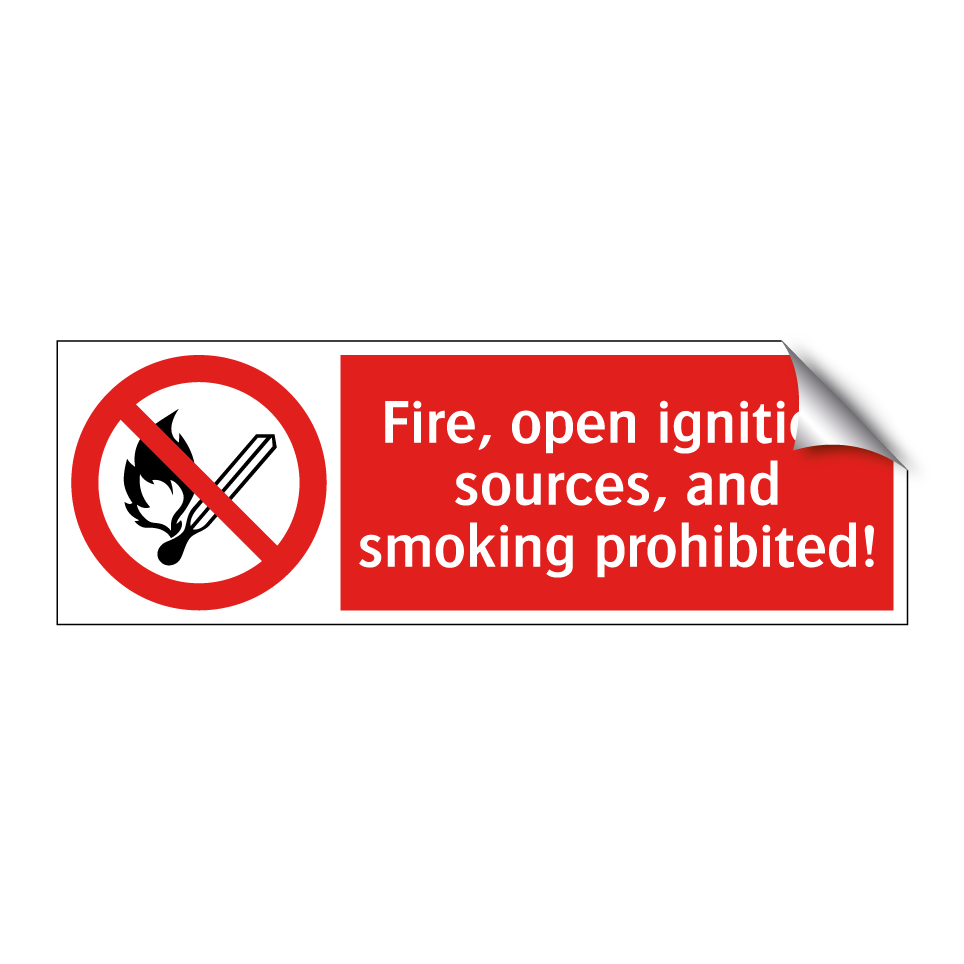 Fire, open ignition sources, and smoking prohibited!